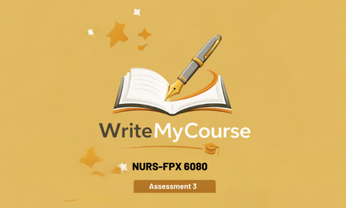 NURS FPX 6080 Assessment 3 Person-Centered Self-Care Management Interview and Video Presentation
